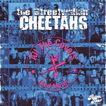 Album The Streetwalkin' Cheetahs: All The Covers (And More)