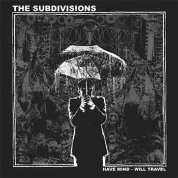 Album The Subdivisions: Have Mind - Will Travel