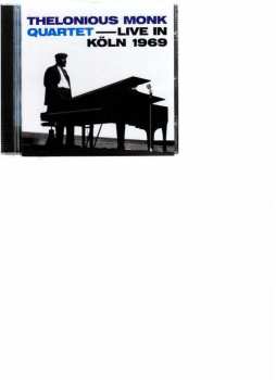 Album The Thelonious Monk Quartet: Live In Köln 1969