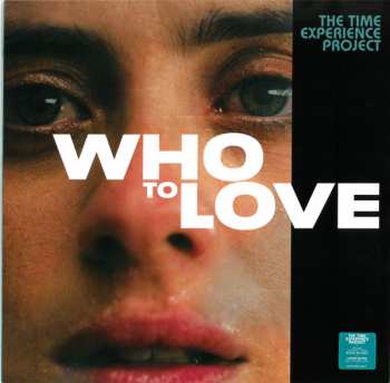 LP The Time Experience Project: Who To Love