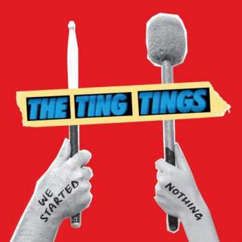 CD The Ting Tings: We Started Nothing