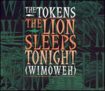 Album The Tokens: The Lion Sleeps Tonight (Wimoweh)