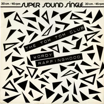Tom Tom Club: Wordy Rappinghood