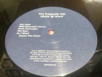 2LP The Tragically Hip: Music @ Work