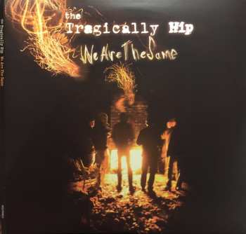 2LP The Tragically Hip: We Are The Same