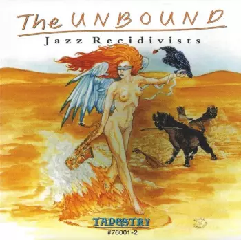 The Unbound: Jazz Recidivists
