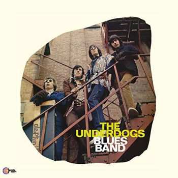LP The Underdogs: The Underdogs Blues Band LTD