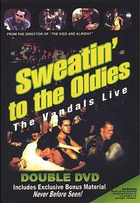 2DVD The Vandals: Sweatin' To The Oldies: The Vandals Live