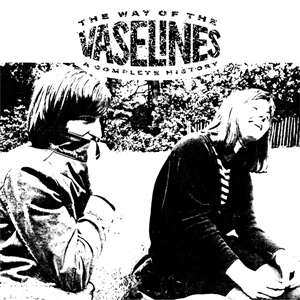 CD The Vaselines: The Way Of The Vaselines - A Complete History