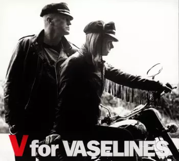 V For Vaselines