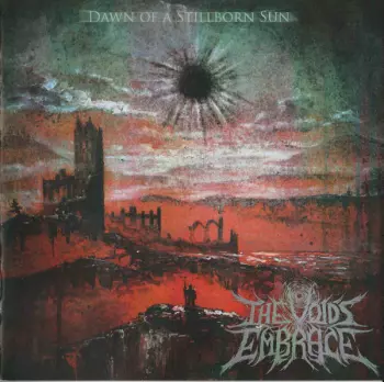 The Void's Embrace: Dawn Of A Stillborn Sun