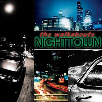 2CD The Walkabouts: Nighttown