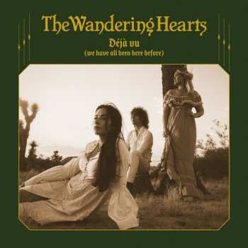 CD The Wandering Hearts: Déjà Vu (We Have All Been Here Before)