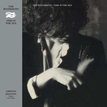 LP The Waterboys: This Is The Sea (180g) (limited Edition) (clear Vinyl)