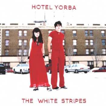 SP The White Stripes: Hotel Yorba