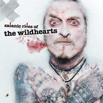 CD The Wildhearts: Satanic Rites Of The Wildhearts