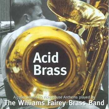 Album The Williams Fairey Brass Band: Acid Brass E.p.