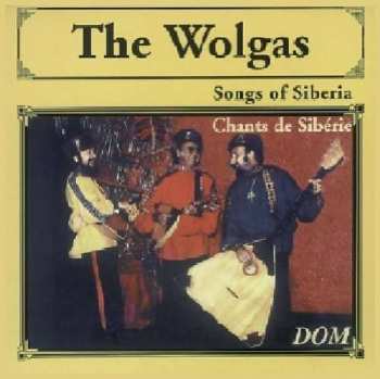 CD The Wolgas: Chants De SibÉrie