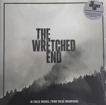 LP The Wretched End: In These Woods, From These Mountains LTD | CLR