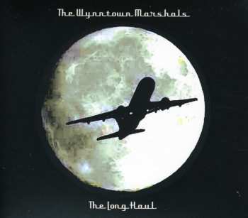 Album The Wynntown Marshals: The Long Haul