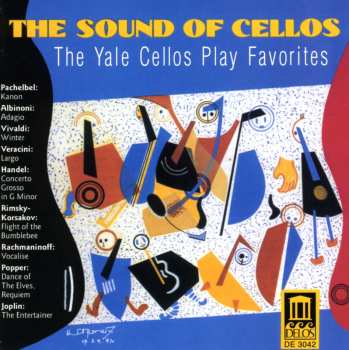 Album The Yale Cellos: The Sound Of Cellos - The Yale Cellos Play Favorites