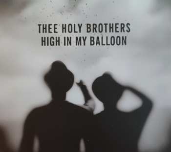 CD Thee Holy Brothers: High In My Balloon