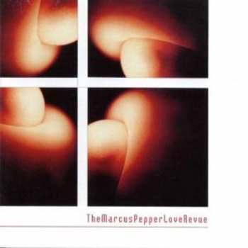 CD Marcus Pepper Love Revue: TheMarcusPepperLoveRevue