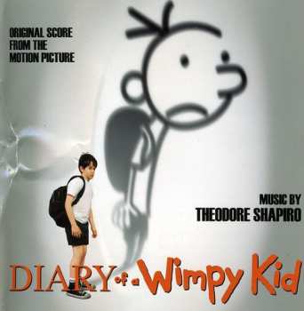 Album Theodore Shapiro: Diary Of A Wimpy Kid (Original Score From The Motion Picture)