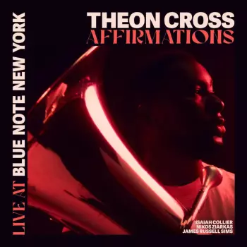 Theon Cross: Affirmations (Live At Blue Note New York)