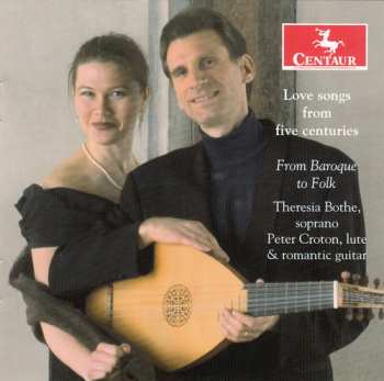 Album Peter Croton: Love Songs From Five Centuries (From Baroque To Folk)