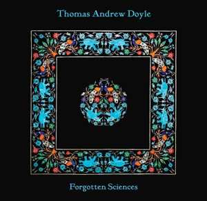 LP Tad Doyle: Forgotten Sciences