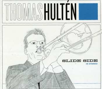 Album Thomas Hultén: Slide Side