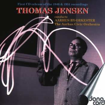 Album Aarhus By-Orkester: Thomas Jensen Conducts Aarhus By-Orkester