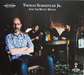 LP Thomas Schoeffler Jr.: Thomas Schoeffler Jr. And The Rusty Rifles