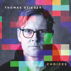 LP Thomas Stieger: Choices (180gr.)