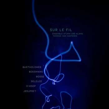 2CD Thomas Van Haeperen: Sur Le Fil 