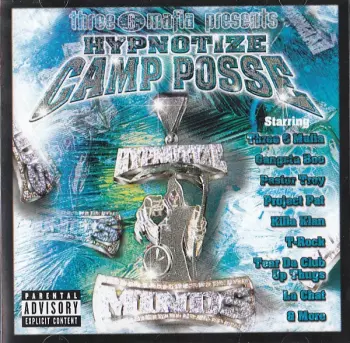 Three 6 Mafia: Hypnotize Camp Posse