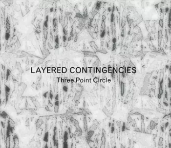 Three Point Circle: Layered Contingencies