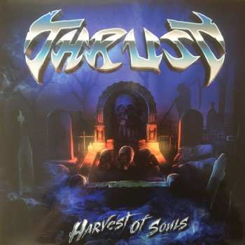 Album Thrust: Harvest Of Souls