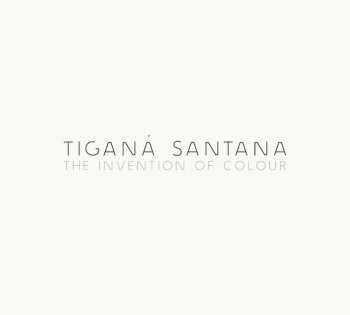 Album Tiganá Santana: The Invention Of Colour