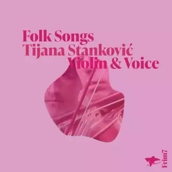 Tijana Stanković: Folk Songs