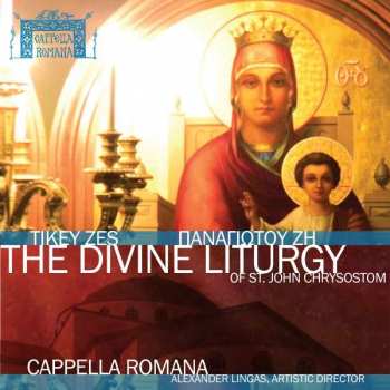 CD Cappella Romana: The Divine Liturgy Of St. John Chrysostom