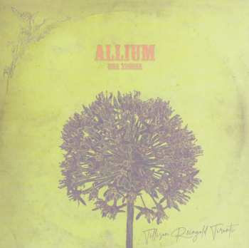 CD Tillison Reingold Tiranti: Allium: Una Storia