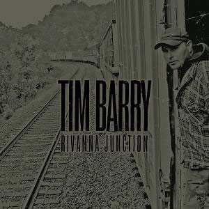 LP Tim Barry: Rivanna Junction CLR | LTD