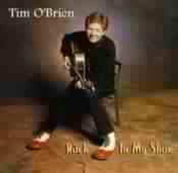Album Tim O'Brien: Rock In My Shoe