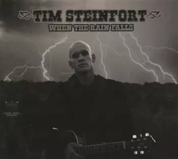 Tim Steinfort: When The Rain Falls