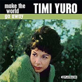 CD Timi Yuro: Make The World Go Away