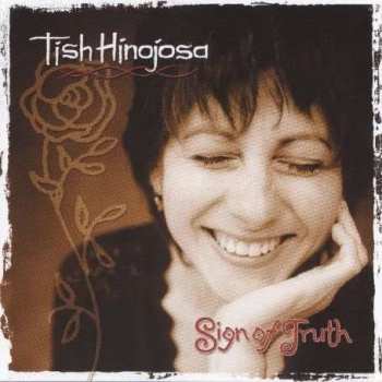 CD Tish Hinojosa: Sign Of Truth