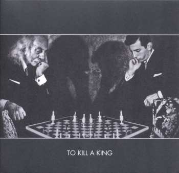 Album To Kill A King: To Kill A King