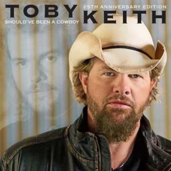 CD Toby Keith: Should Have Been A Cowboy (25th Anniversary Edition)